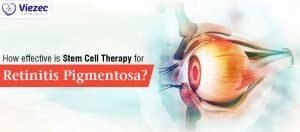 How Effective Is Stem Cell Therapy For Retinitis Pigmentosa