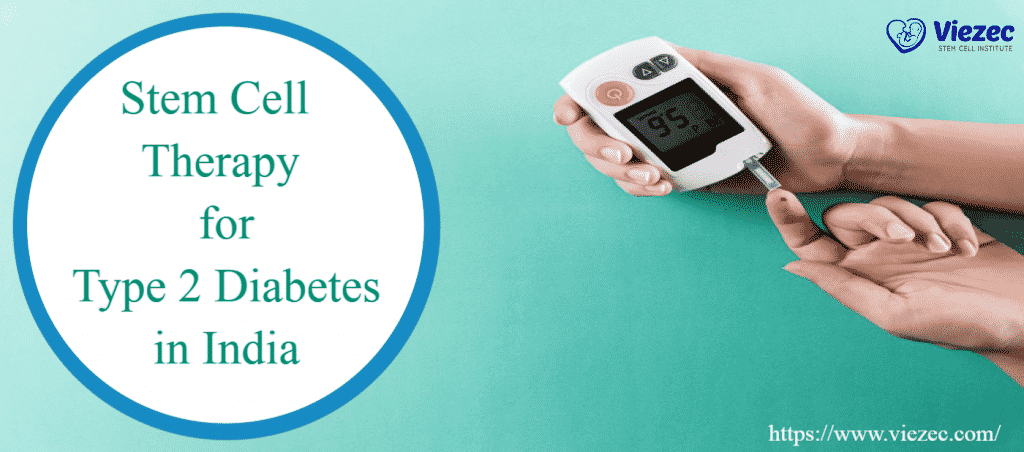 Stem Cell Therapy for Type 2 Diabetes in India