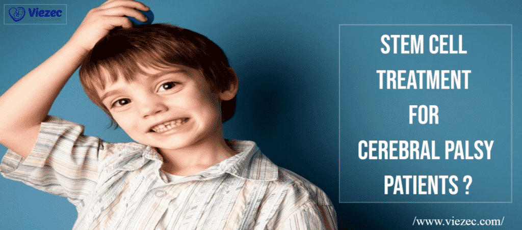 Stem Cell Treatment For Cerebral Palsy Patients