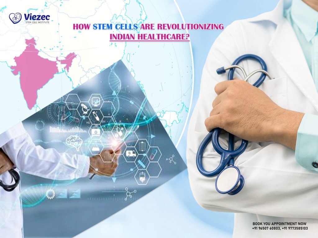 stem cell are revoutionizing indian healthcare