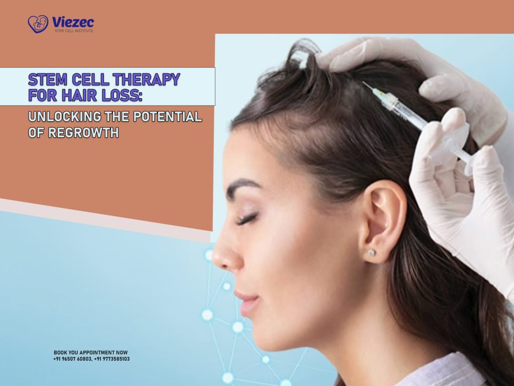 Stem Cell Therapy for Hair Loss