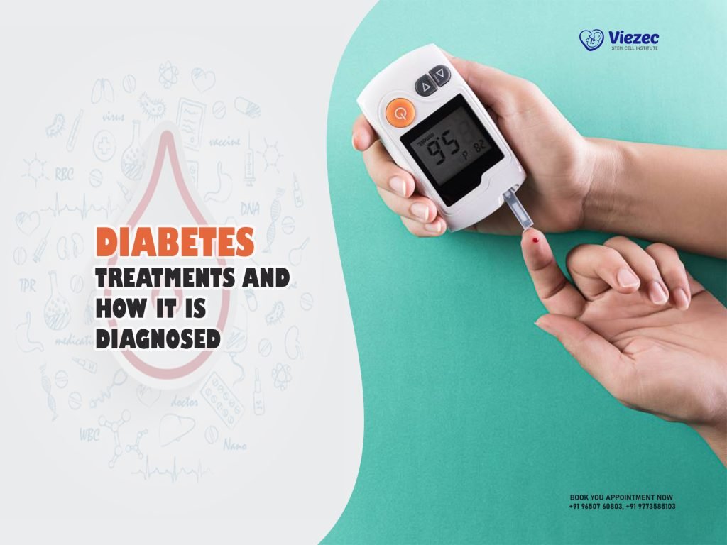 DIABETES TREATMENTS AND HOW IT IS DIAGNOSED?