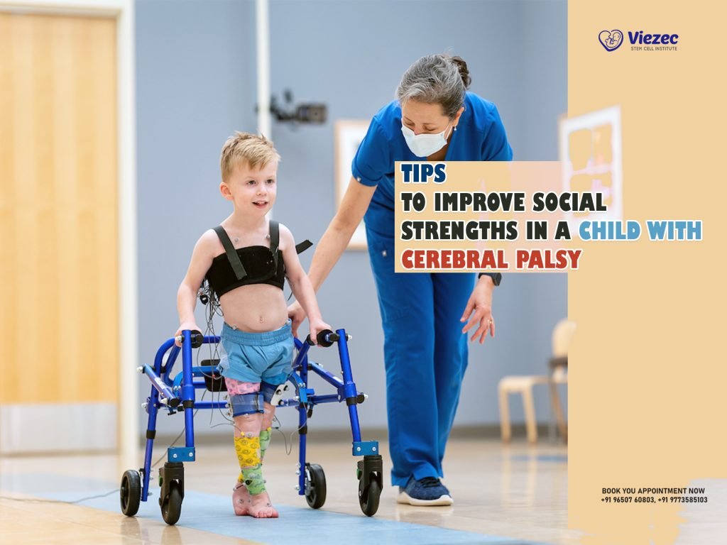 Tips to Improve Social Strengths in a Child with Cerebral Palsy