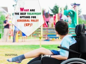 What are the Best Treatment Options for Cerebral Palsy (CP)?