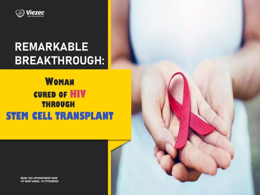 Remarkable Breakthrough: Woman Cured of HIV Through Stem Cell Transplant