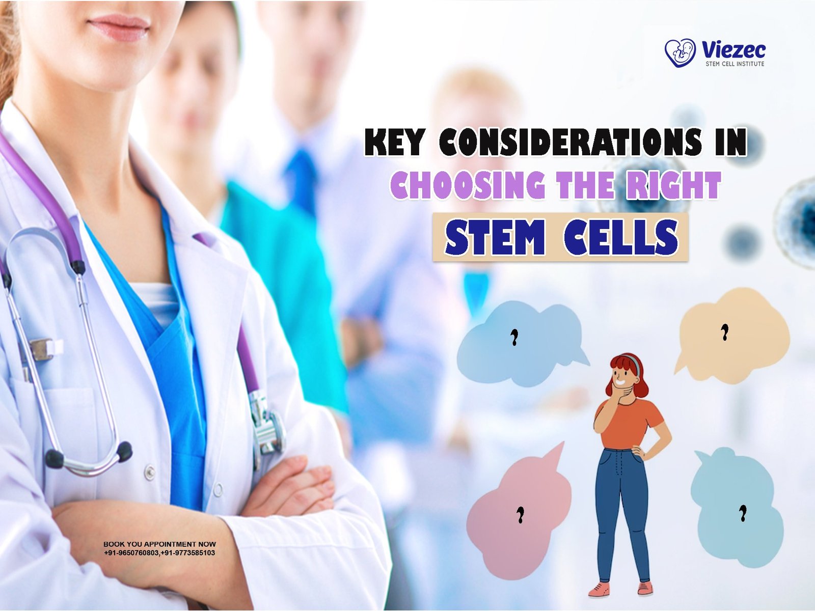 Key Considerations in Choosing the Right Stem Cells