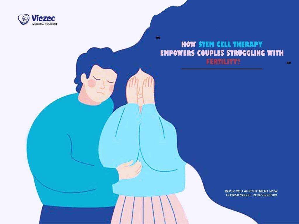 Stem Cell Therapy Empowers Couples Struggling with Fertility