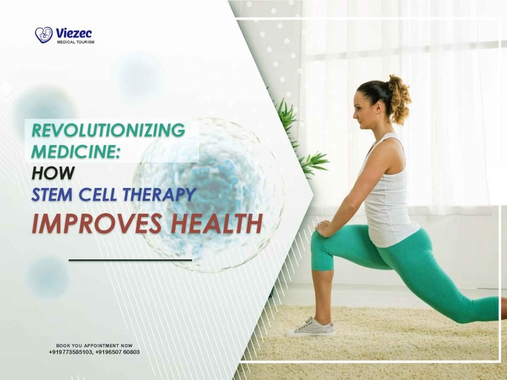 Revolutionizing Medicine: How Stem Cell Therapy Improves Health