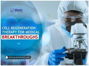 Cell Regeneration Therapy for Medical Breakthroughs