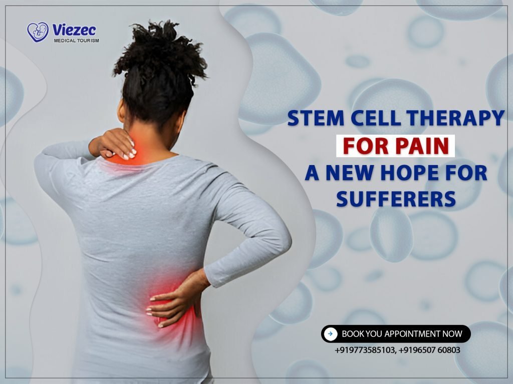 Stem Cell Therapy for Pain: A New Hope for Sufferers