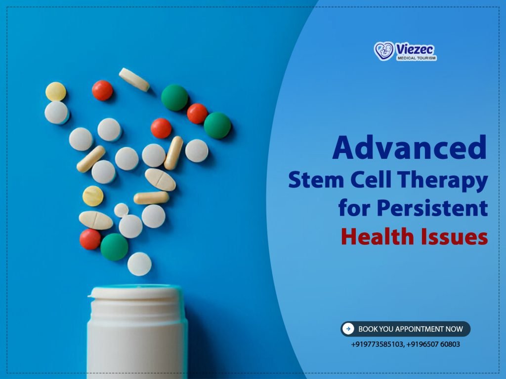 Advanced Stem Cell Therapy for Persistent Health Issues
